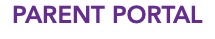 PARENT PORTAL