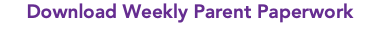 Download Weekly Parent Paperwork